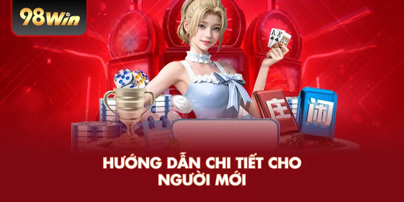 Hướng dẫn chi tiết cho người mới